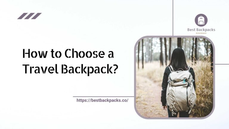 How to Choose a Travel Backpack?
